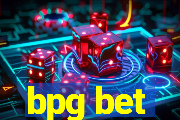 bpg bet